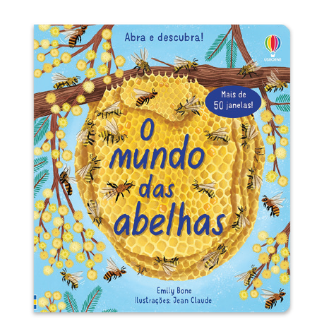 O Mundo Das Abelhas: Abra E Descubra! 