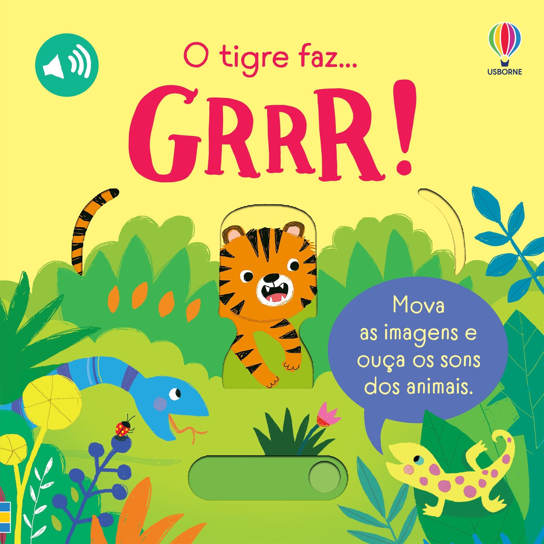 O tigre faz GRRR!