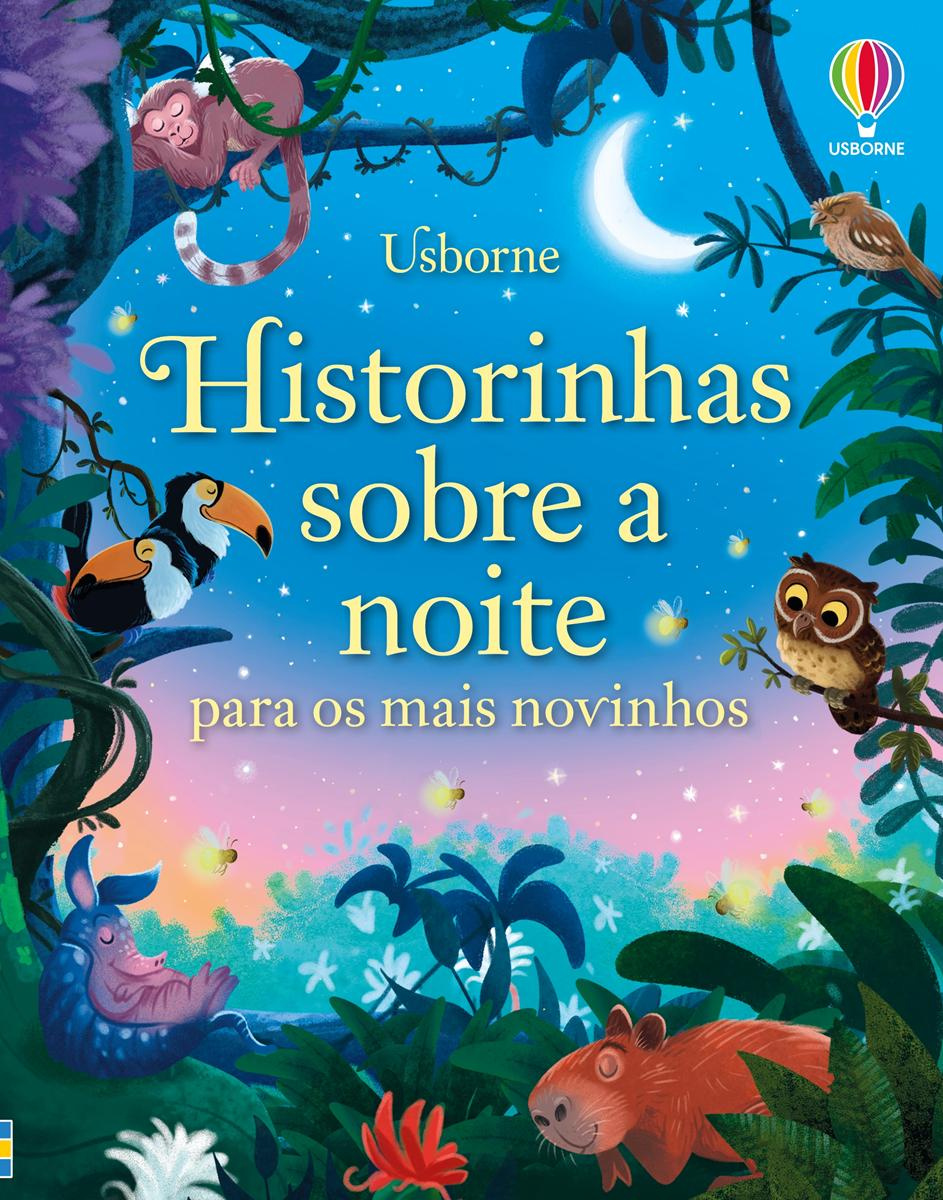 Histórinhas Sobre A Noite Para Os Mais Novinhos