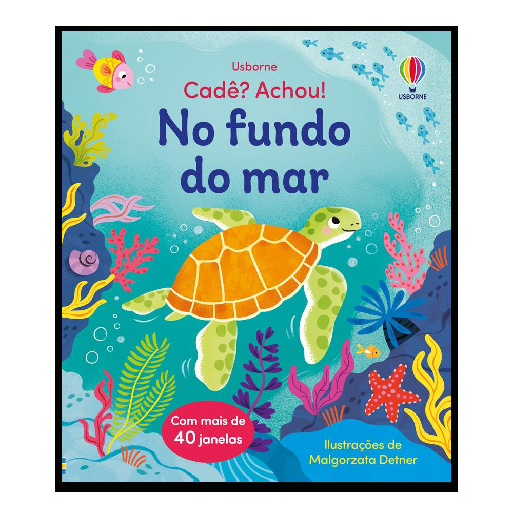 No Fundo Do Mar: Cadê? Achou!