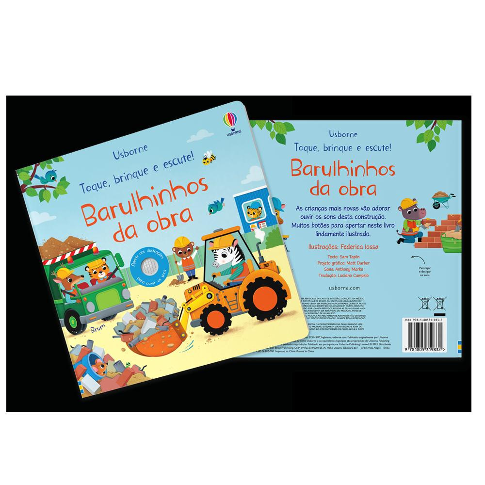 Barulhinhos Da Obra: Toque, Brinque E Escute!